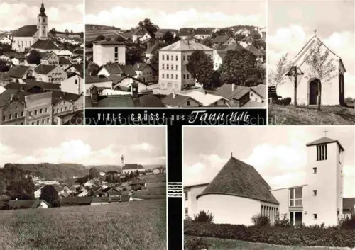 AK / Ansichtskarte Tann Niederbayern Rottal-Inn Bayern Pfarrkirche Kapelle Ortszentrum Neukirche Dorfansicht Kirchturm