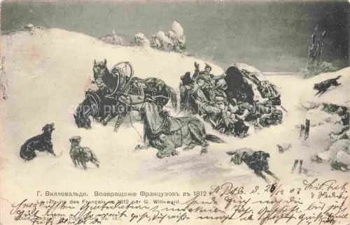 AK / Ansichtskarte WILLEWALD G. Kuenstlerkarte Rueckkehr der Franzosen 1812