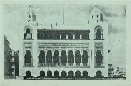 AK / Ansichtskarte ALGER  Algerie La-Préfecture Praefektur Moorische-Architektur Boegen Tuermen Verwaltungsgebaeude