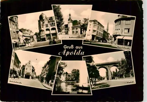 AK / Ansichtskarte Apolda Thueringen HO-Central-Kaufhaus Rathaus Bahnhofstrasse Lohteich Viadukt Brunnen