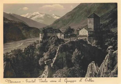 AK / Ansichtskarte Castello Tirolo Meran MERANO IT Castel-Tirolo Burg Ortler-Gruppe Bergtal Weinberge Felsen