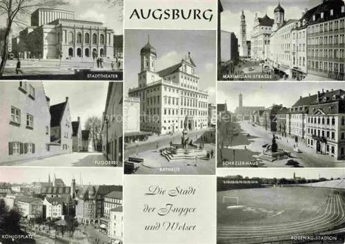 AK / Ansichtskarte AUGSBURG  CITY Stadttheater Maximilian-Strasse Fuggerei Rathaus Schaezler-Haus Koenigsplatz Rosenau-Stadion Mehrbildkarte