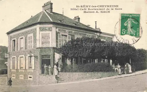 AK / Ansichtskarte St-Remy-les-Chevreuse Rambouillet 78 Yvelines Hôtel-Café-Restaurant-de-la-Gare Maison-A.-Hach Garage Buvette Strassenszene Passanten
