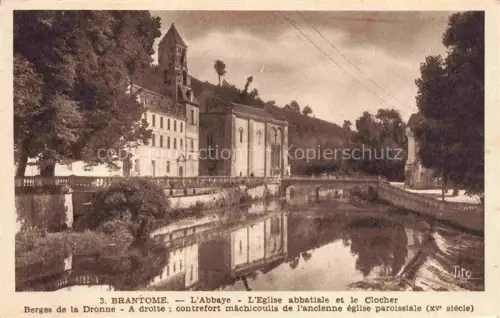 AK / Ansichtskarte Brantome Perigueux 24 Dordogne Abbaye Eglise-abbatiale Clocher Berges-de-la-Dronne Fluss Bruecke Maechicoulis Kloster