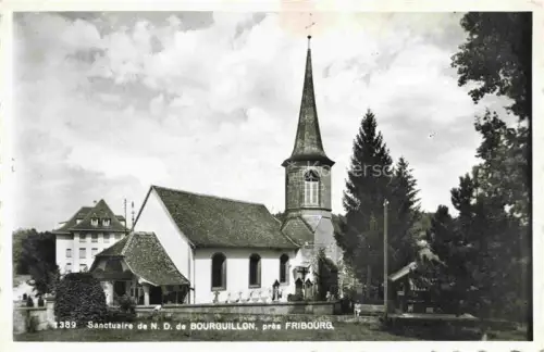 AK / Ansichtskarte Bourguillon La Sarine FR Sanctuaire Notre-Dame-de-Bourguillon Kirche Kirchturm Baeume Kapelle Wallfahrtskirche