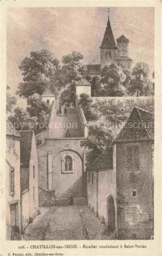 AK / Ansichtskarte Chatillon-sur-Seine Montbard 21 Cote-d Or Escalier-Saint-Vorles Kirche Turm Gasse Torbogen Altstadt Zeichnung