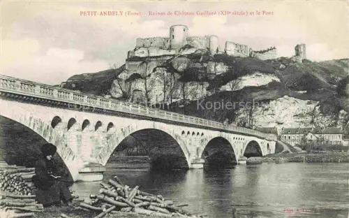 AK / Ansichtskarte Le Petit Andely Les Andelys 27 Eur Château-Gaillard Ruinen Pont Bruecke Seine Burganlage Kreidefelsen Holzstapel XIIe-siècle