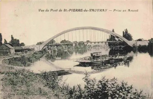 AK / Ansichtskarte St-Pierre-du-Vauvray Les Andelys 27 Eure Pont-de-St-Pierre-du-Vauvray Bruecke Bogenbruecke Seine Dampfschiff Boot Fluss