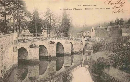 AK / Ansichtskarte Tillieres-sur-Avre Evreux 27 Eure Pont-sur-l Avre Steinbruecke Avre Fluss Baeume Wohnhaeuser Spaziergaenger