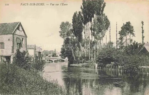 AK / Ansichtskarte Pacy-sur-Eure Evreux 27 Eure Eure Fluss Bruecke Pappeln Muehle Haus
