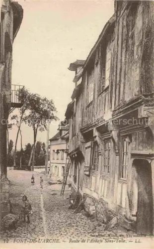 AK / Ansichtskarte Pont-de-l Arche ANDELYS 27 Eure Route-de-l Abbaye-Sans-Toile Fachwerkhaeuser Kopfsteinpflaster Gasse Passanten Abbaye