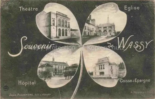 AK / Ansichtskarte Wassy Saint-Dizier 52 Haute-Marne Théâtre Eglise Hôpital Caisse-d Epargne Mehrbildkarte Kleeblatt-Rahmen