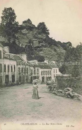 AK / Ansichtskarte Chateaulin Rue-Notre-Dame Strasse Haeuser Felsen Frau Dorfszene