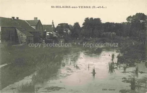 AK / Ansichtskarte St-Hilaire-sur-Yerre Chateaudun 28 Eure-et-Loir Yerre Teich Wiese Haueser Baeume Schilf Wasser