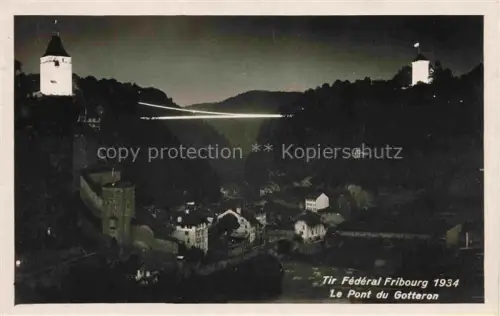AK / Ansichtskarte FRIBOURG  FR Pont-du-Gotteron Nacht Scheinwerfer Turm Fluss Tal Altstadt Tir-Fédéral Festung