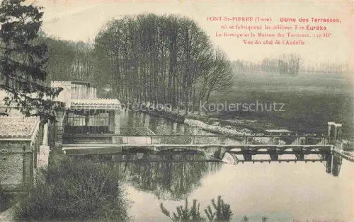 AK / Ansichtskarte Pont-Saint-Pierre 27 Eure Usine-des-Terrasses Eureka Barrage Turbines Andelle Fluss Bruecke Fabrik