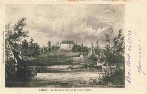 AK / Ansichtskarte Dangu Andelys 27 Eure Bords-de-l Epte Chateau Fluss Bruecke Baeume Huegel Lithographie