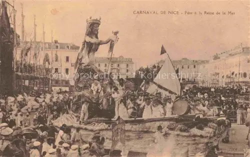 AK / Ansichtskarte NICE   Nizza 06 Alpes-Maritimes Carnaval Festwagen Reine-de-la-Mer Meeresgoettin Menschenmenge Segelschiff Trommel Krone