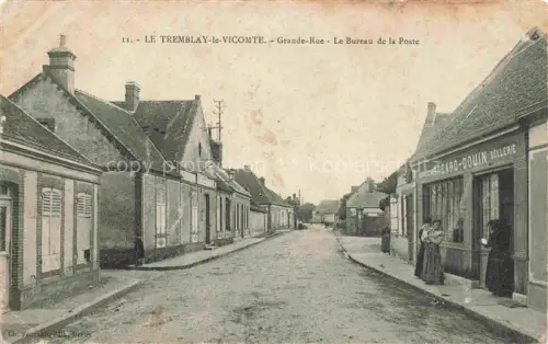 AK / Ansichtskarte Le Tremblay-le-Vicomte Tremblay-les-Villages 28 Eure-et-Loir Grande-Rue Bureau-de-la-Poste Postamt Strassenszene Haeuser Sattlerei Passanten