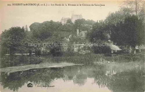 AK / Ansichtskarte NOGENT-LE-ROTROU 28 Eure-et-Loir Bords-de-la-Rhonne Château-de-Saint-Jean Rhonne Fluss Schloss Baeume Schilf Spiegelung