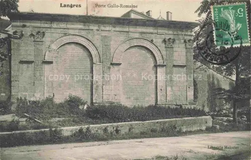 AK / Ansichtskarte LANGRES 52 Haute-Marne Porte-Gallo-Romaine Roemertor Stadtmauer Rundbogen Altstadt Baeume