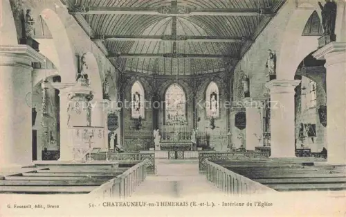 AK / Ansichtskarte Chateauneuf-en-Thymerais Chateauneuf-en-Thimerais 28 Eure-et-Loir Intérieur-de-l Eglise Kirchenschiff Altar Buntglasfenster Saeulen Kirchenbaenke Statuen Holzdecke