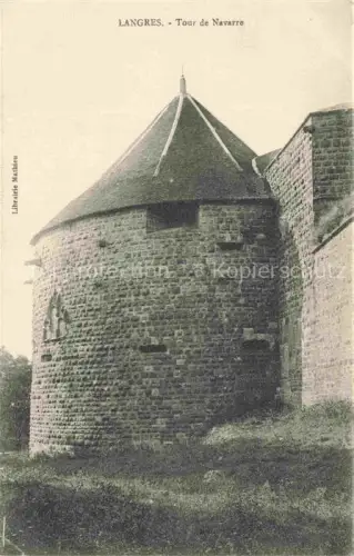 AK / Ansichtskarte LANGRES 52 Haute-Marne Tour-de-Navarre Stadtmauer Turm Mittelalter Stein Befestigungsanlage
