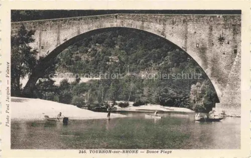 AK / Ansichtskarte Tournon-sur-Rhone 07 Ardeche Douce-Plage Bruecke Rhône Sandbank Boote Badende Bogen Felsen