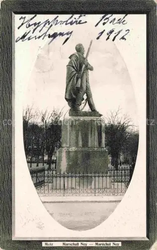 AK / Ansichtskarte METZ  57 Moselle Maréchal-Ney Denkmal Statue Eisenzaun Baeume ovales-Bild Handschrift