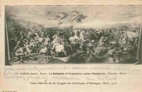 AK / Ansichtskarte METZ  57 Moselle Battaglia-di-Costantino-contro-Massenzio Raffaello-Sanzio Vaticano Schlachtgemaelde Kongress Pferde
