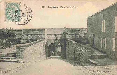 AK / Ansichtskarte LANGRES 52 Haute-Marne Porte-Longe-Porte Stadttor Bruecke Torbogen Treppen Stadtmauer