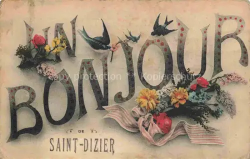 AK / Ansichtskarte SAINT-DIZIER 52 Haute-Marne Bonjour-de Schwalben Blumen Blumenstrauss Schleife Grusskarte Farbdruck