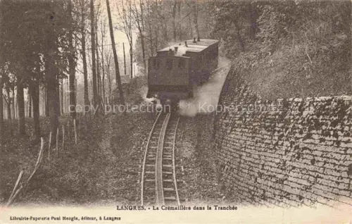AK / Ansichtskarte LANGRES 52 Haute-Marne La-Crémaillère-dans-la-Tranchée Zahnradbahn Dampflok Tranchee Baeume Steinmauer Rue-La-Bruyère