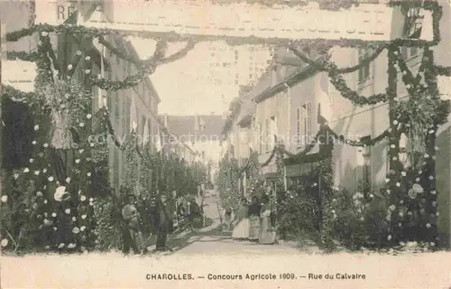 AK / Ansichtskarte CHAROLLES 71 Saone-et-Loire Rue-du-Calvaire Concours-Agricole Festschmuck Girlanden Strassenszene Festumzug