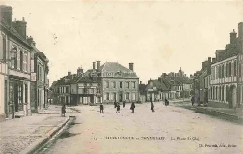 AK / Ansichtskarte Chateauneuf-en-Thymerais Chateauneuf-en-Thimerais 28 Eure-et-Loir Place-St-Clair Marktplatz Passanten Wohnhaeuser Laternenpfahl