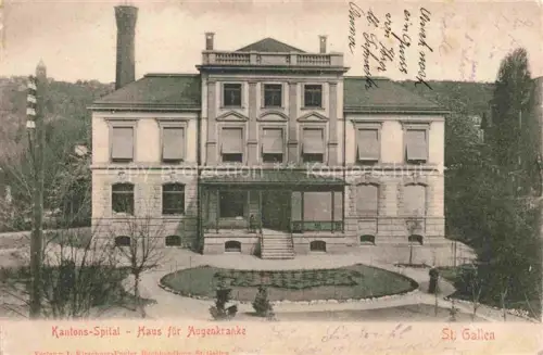 AK / Ansichtskarte St Gallen SANKT GALLEN SG Kantons-Spital Haus-fuer-Augenkranke Klinik Gebaeude Park Schornstein Garten