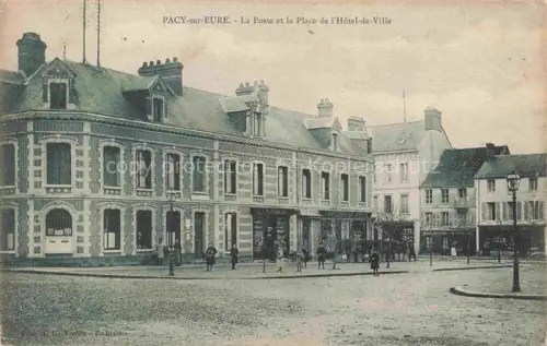 AK / Ansichtskarte Pacy-sur-Eure Evreux 27 Eure Poste Place-de-l Hôtel-de-Ville Platz Passanten Strassenszene Gebaeude