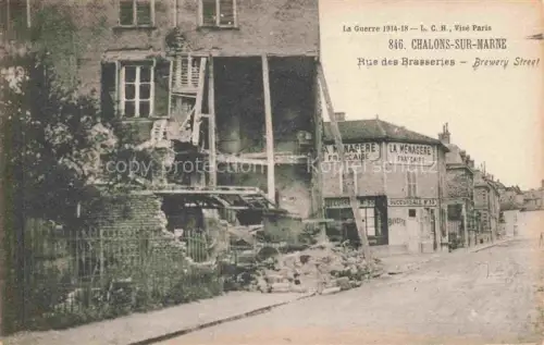 AK / Ansichtskarte Chalons-sur-Marne CHALONS-EN-CHAMPAGNE 51 Marne Rue-des-Brasseries Kriegsschaden Weltkrieg-1914-18 Ruinen La-Ménagère-Française Geschaefte Strasse