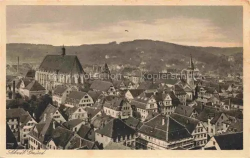 AK / Ansichtskarte Schwaebisch Gmuend BW Stadtpanorama Muenster Kirchtuerme Altstadt Daecher Huegel