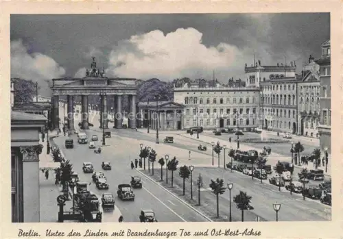 AK / Ansichtskarte BERLIN  CITY Unter-den-Linden Brandenburger-Tor Ost-West-Achse Autos Prachtstrasse Palais S/W