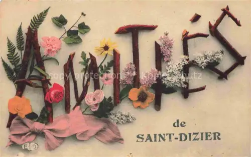 AK / Ansichtskarte SAINT-DIZIER 52 Haute-Marne Amitiés Blumen Farn Schleife Rosen Flieder Schriftzug