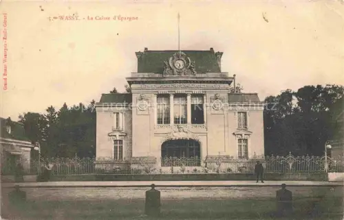 AK / Ansichtskarte Wassy Saint-Dizier 52 Haute-Marne Caisse-d Épargne Jugendstil Uhr Saeulen Zaun Gruenderzeitgebaeude