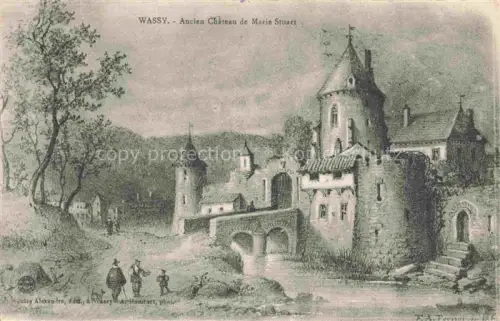 AK / Ansichtskarte Wassy Saint-Dizier 52 Haute-Marne Chateau-de-Marie-Stuart Schloss Turm Bruecke Fluss Baeume historisch Zeichnung