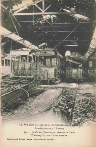 AK / Ansichtskarte REIMS 51 Marne Bombardement Avenue-de-Laon Dépôt-des-Tramways Strassenbahn Kriegsschaeden WWI Innenraum