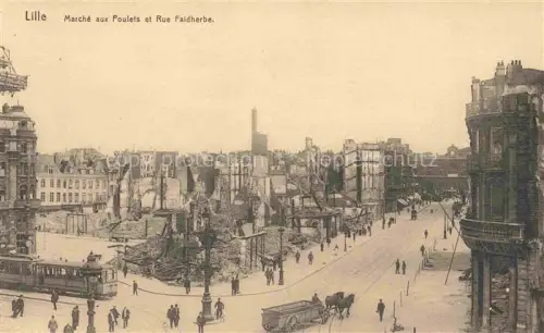 AK / Ansichtskarte LILLE 59 Nord Marché-aux-Poulets Rue-Faidherbe Kriegsruinen Strassenbahn Pferdewagen Zerstoerung WW1