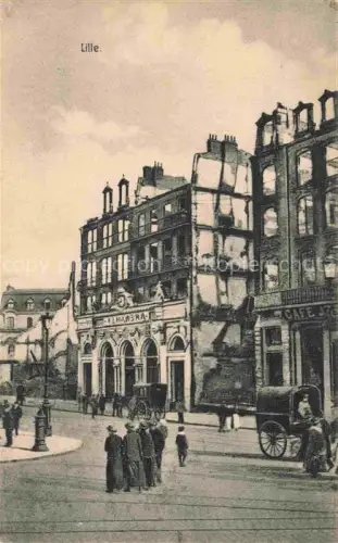 AK / Ansichtskarte LILLE 59 Nord Alhambra Kriegszerstoerung Ruinen Passanten Fuhrwerk Café Fassade