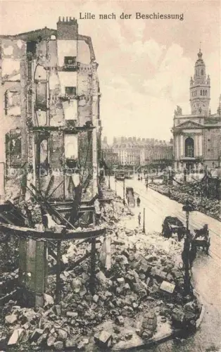 AK / Ansichtskarte LILLE 59 Nord Beschiessung Kriegsruinen Truemmer Kathedrale Strassenbahn WWI Zerstoerung
