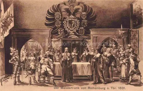 AK / Ansichtskarte ROTHENBURG   TAUBER Bayern Meistertrunk Rathaus Historienspiel Soldaten Dreissigjaehriger-Krieg Wappen Illustration
