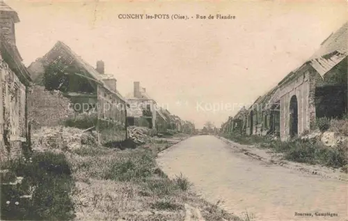 AK / Ansichtskarte Conchy-les-Pots COMPIEGNE 60 Oise Rue-de-Flandre Ruine Kriegsschaeden Strasse Mauerwerk Bogen