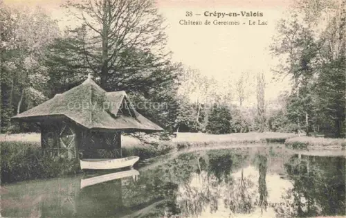 AK / Ansichtskarte Crepy-en-Valois SENLIS 60 Oise Château-de-Geresmes Lac Bootshaus Boot Park Baeume Teich